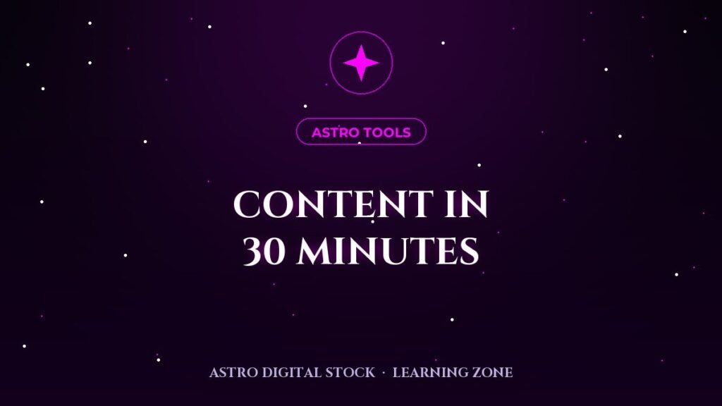 Create a Week of Content in 30 Minutes with AstroSolutions.app — lesson cover