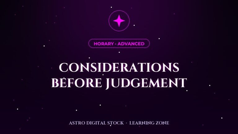 Horary 4: The Considerations Before Judgement