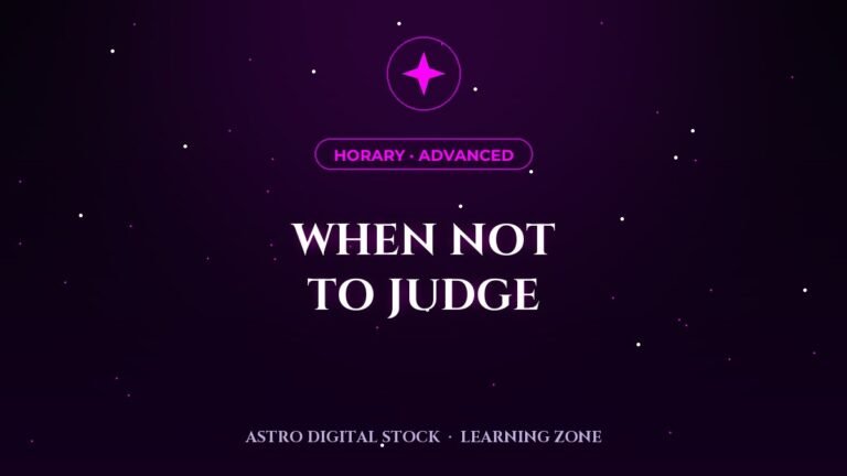 Horary 12: When Not to Judge, and How to Say So