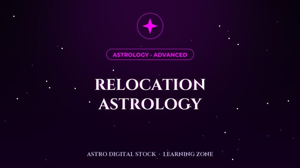 Relocation Astrology: Same Sky, New Horizon — lesson cover
